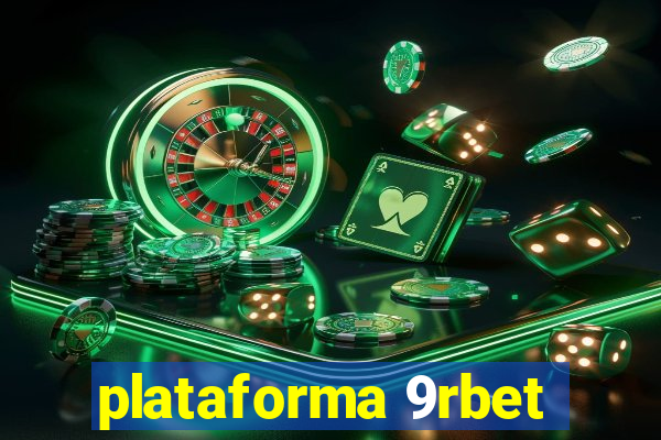 plataforma 9rbet